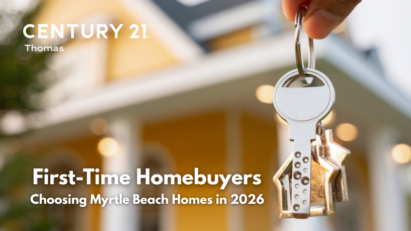 First-Time Homebuyer Checklist for Myrtle Beach: 2026 Edition | Century21 Thomas