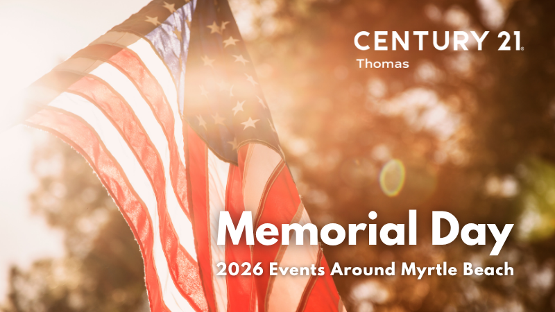Memorial Day Weekend & Summer Kick-Off: Events in Myrtle Beach for 2026 | CENTURY 21 Thomas