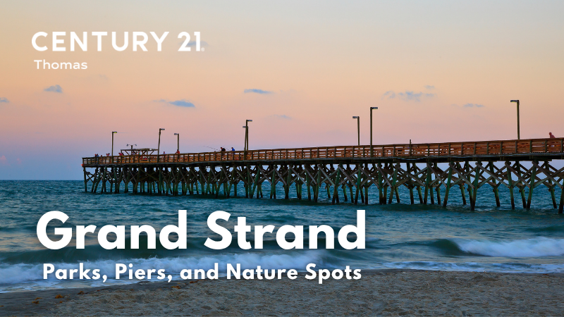 Outdoor Gems Along the Grand Strand: Parks, Piers & Nature Spots Locals Love | CENTURY 21 Thomas