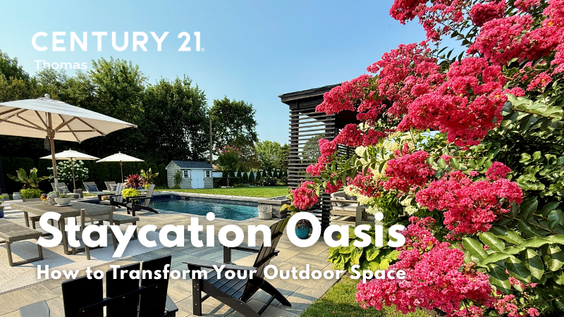 Turning Your Outdoor Space into a True Staycation Oasis | CENTURY 21 Thomas