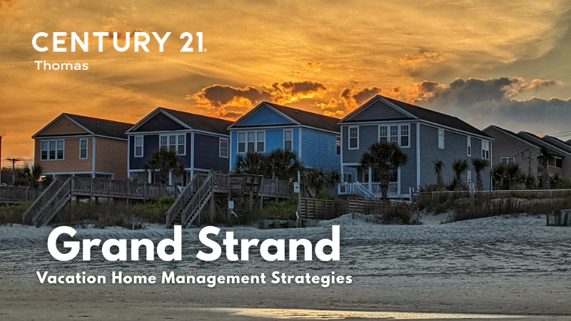 Vacation Rental Management: What Grand Strand Owners Need to Know This Summer | CENTURY 21 Thomas