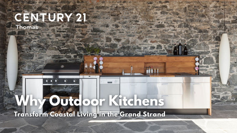 Why Outdoor Kitchens Transform Coastal Living | CENTURY 21 Thomas